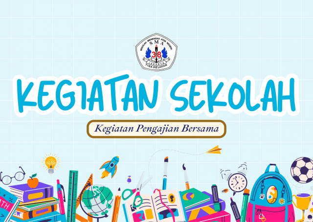 KEGIATAN PENGAJIAN BERSAMA SMA NEGERI 38 JAKARTA