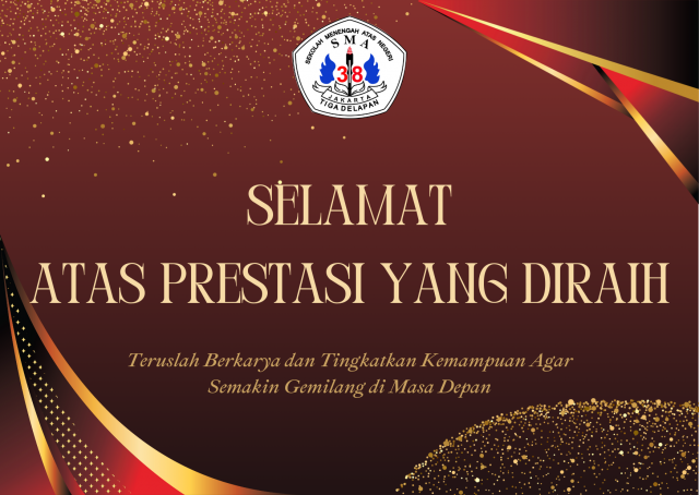 PRESTASI MURID SMA NEGERI 38 JAKARTA TAHUN AJARAN 2025/2026